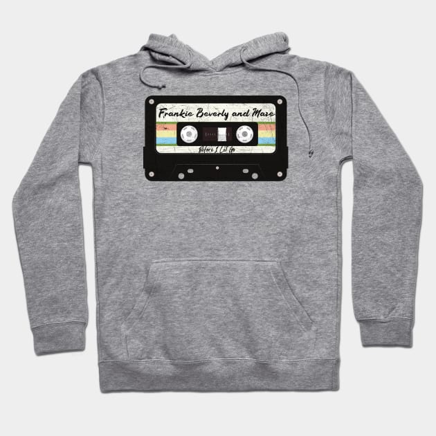 Frankie Beverly and Maze - Before I Let go // Retro Casette Tape 80's Style Hoodie by daddymoney